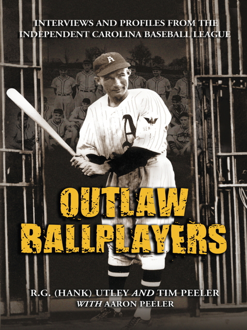 Title details for Outlaw Ballplayers by R.G. (Hank) Utley - Available